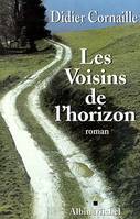 Les voisins de l'horizon, roman