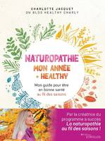 Naturopathie, Mon année + healthy