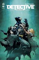 Batman, detective, 1, Batman : Detective - Tome 1