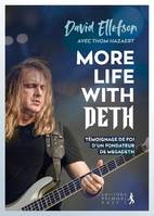 More life with Deth, Témoignage de foi d'un fondateur de megadeth