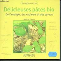 Délicieuses pâtes bio - De l'énergie, des couleurs et des saveurs - nature gourmande et bio - blé - sarrasin - céréales complètes - protéine - ramen - sans gluten- sucres lents, de l'énergie, des couleurs et des saveurs