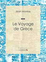 Le Voyage de Grèce