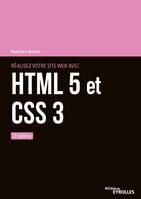 Réalisez votre site web avec HTML 5 et CSS 3, 3e édition