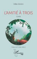 L'amitié à trois, Conte