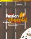 Passion chocolat, criollo noir, conchage, chocolatère, amertume, gourmandise