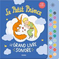 Le Petit Prince pour les bébés - sonore Le Petit Prince   Le grand livre sonore