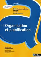 Organisation et planification, A4 / BTS assistant de gestion PME-PMI, 1re année : nouveau référentie
