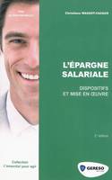 L'épargne salariale, dispositifs et mise en oeuvre