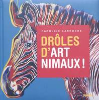 Drôles d'art'nimaux !