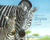 zephir petit zebre en danger, petit zèbre en danger