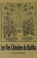 Les Vies Chinoises du Buddha
