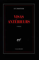 Visas antérieurs, roman