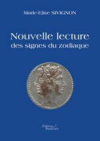 Nouvelle lecture des signes du zodiaque