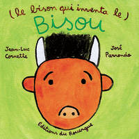 Le bison qui inventa le bisou