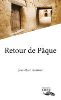 RETOUR DE PAQUE - EDITIONS CRER