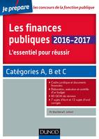 Les finances publiques 2016-2017 - L'essentiel pour réussir - catégories A et B, L'essentiel pour réussir - catégories A et B
