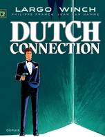 Largo Winch - Tome 6 - Dutch Connection