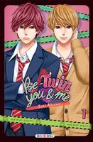 Be-twin you & me, 1, Be-Twin you and me T01