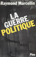 La Guerre politique