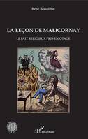 La leçon de Malicornay, Le fait religieux pris en otage