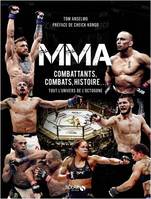 MMA - combattants, combats, histoire..., Tout l'univers de l'octogone