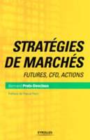 Stratégies de marchés, Futures, cfd, actions