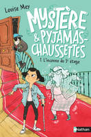 Mystère & pyjamas-chaussettes, 1, L'inconnu du 5e étage