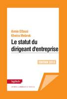 le statut du dirigeant d entreprise