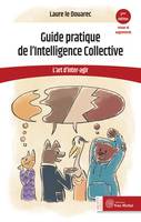 Guide pratique de l'intelligence collective, L'art d'inter-agir