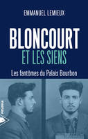 Bloncourt et les siens, Les fantômes du Palais Bourbon