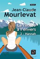 2, La rivière à l'envers - 2 - Hannah