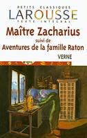 Maître Zacharius suivi de Aventures de la famille Raton, contes