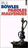 Paroles malvenues, nouvelles