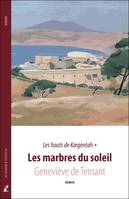 Les hauts de Kargentah, 1, Les marbres du soleil, Roman