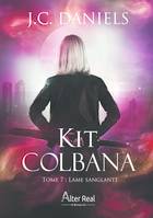 Lame sanglante, Kit Colbana - T7