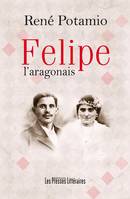 Felipe l'Aragonais - roman