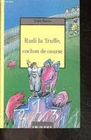 Rudi la truffe, cochon de course