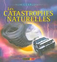 LES CATASTROPHES NATURELLES