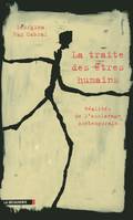 La traite des êtres humains. Réalités de l'esclavage contemporain, réalités de l'esclavage contemporain