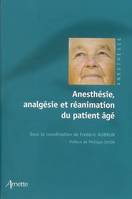 ANESTHESIE, ANALGESIE ET REANIMATION DU PATIENT AGE