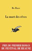 La Mort des rêves - Prix du premier roman du festival de Beaune 2011