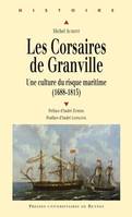 Les corsaires de Granville, Une culture du risque maritime (1688-1815)