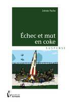 Échec et mat en coke