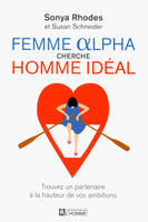 Femme Alpha cherche homme idéal