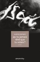 As-tu jamais rêvé que tu volais ?, roman