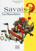 Savais-tu ? - Les phacochères