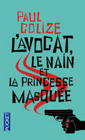L'avocat, le nain et la princesse masquée