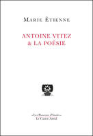 Antoine Vitez & la poésie
