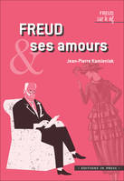 Freud sur le vif, Freud et ses amours