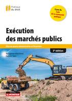 Exécution des marchés publics, Mise en  oeuvre administrative et financière